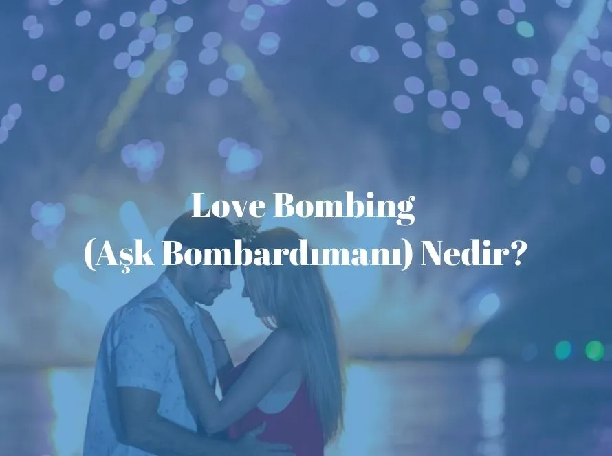 Love Bombing