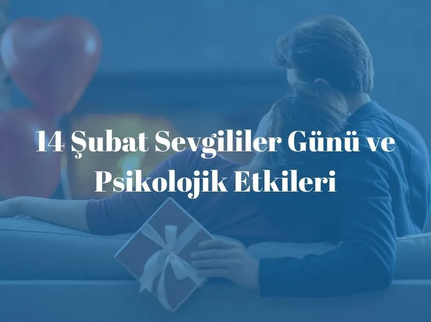 14 Şubat Sevgililer Günü