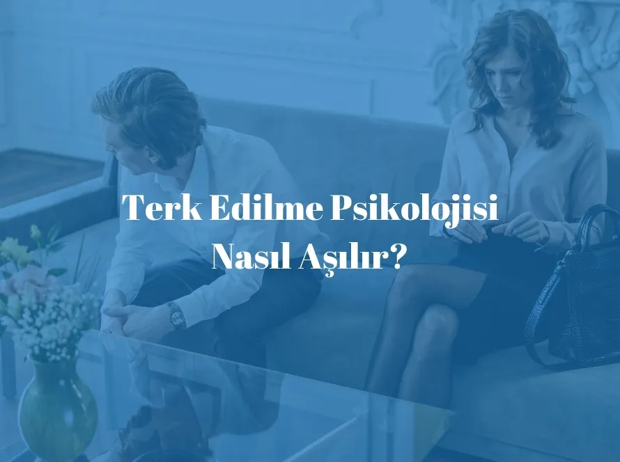 Terk edilme duygusuyla başa çıkmak zordur, ancak doğru adımlarla iyileşme mümkündür.